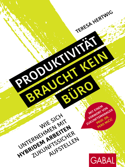 Title details for Produktivität braucht kein Büro by Teresa Hertwig - Available